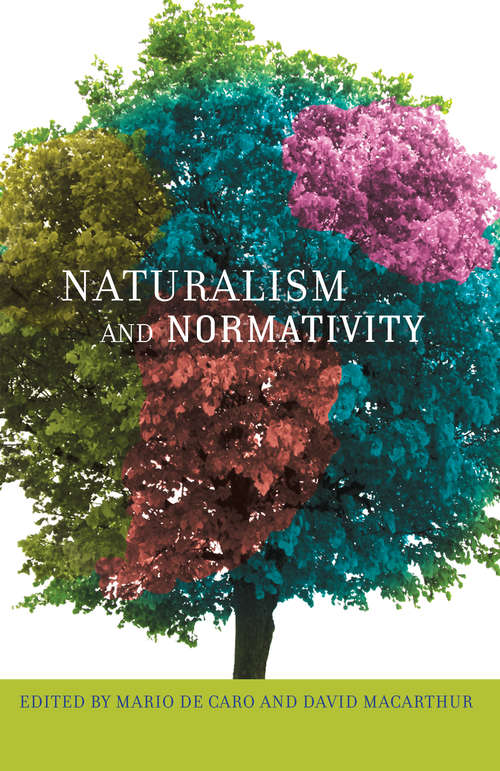 Book cover of Naturalism and Normativity (Columbia Themes in Philosophy)