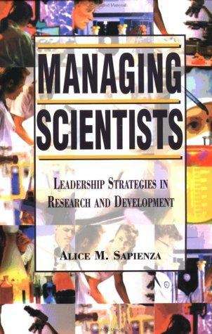 Book cover of Managing Scientists: Leadership Strategies in Research and Development
