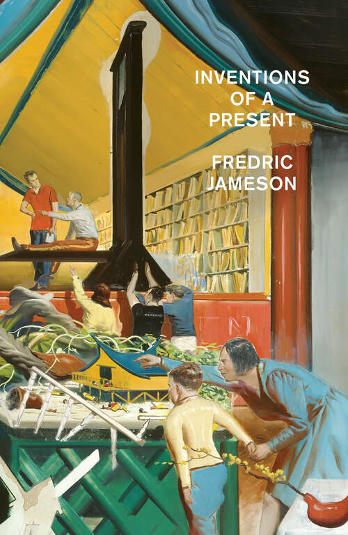 Book cover of Inventions of A Present: The Novel in its Crisis of Globalization