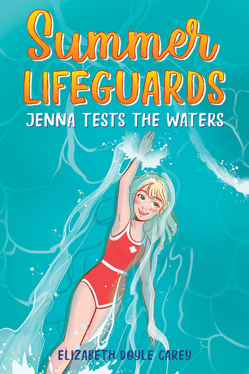 Book cover of Summer Lifeguards: Jenna Tests the Waters (Summer Lifeguards #2)