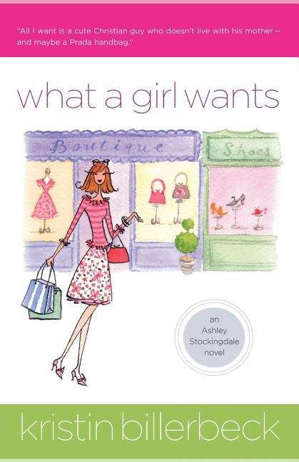 Book cover of What a Girl Wants (Ashley Stockingdale Series, #1)