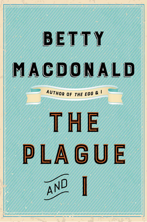 Book cover of The Plague and I