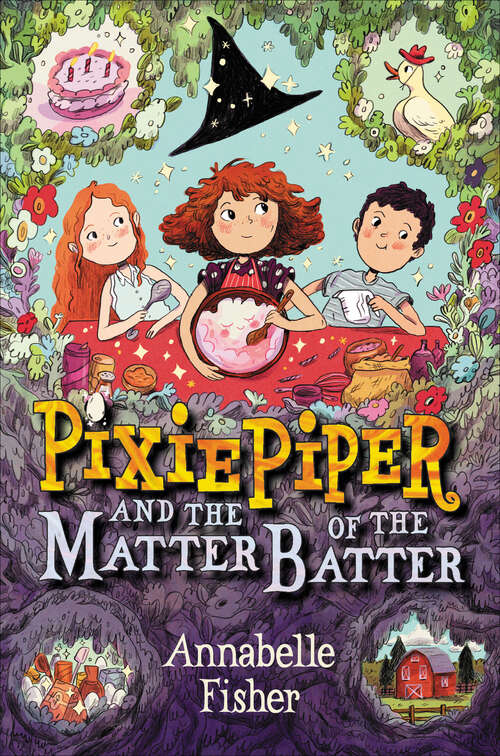 Book cover of Pixie Piper and the Matter of the Batter (Pixie Piper Ser. #2)