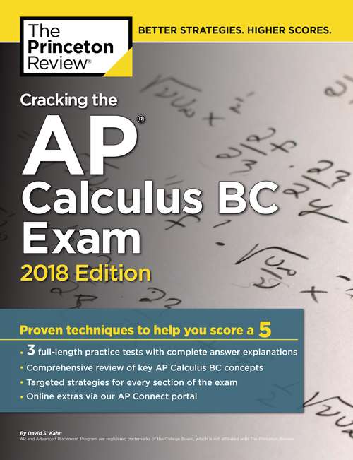 Book cover of Cracking the AP Calculus BC Exam, 2018 Edition: Proven Techniques to Help You Score a 5