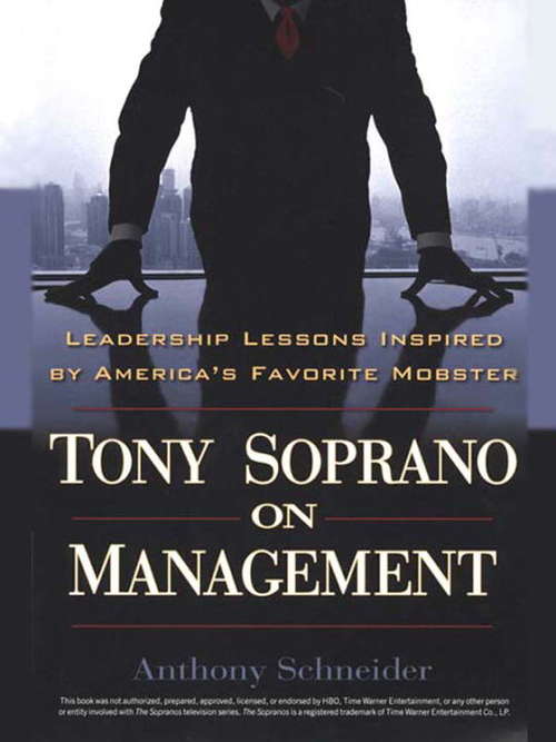 Book cover of Tony Soprano On Management: Leadership Lessons Inspired By America's Favorite Mobster