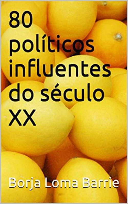 Book cover of 80 políticos influentes do século XX