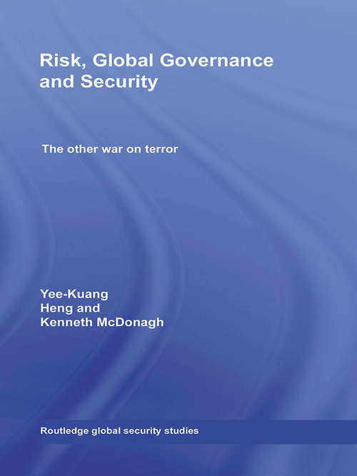 Book cover of Risk, Global Governance and Security: The Other War on Terror (Routledge Global Security Studies)