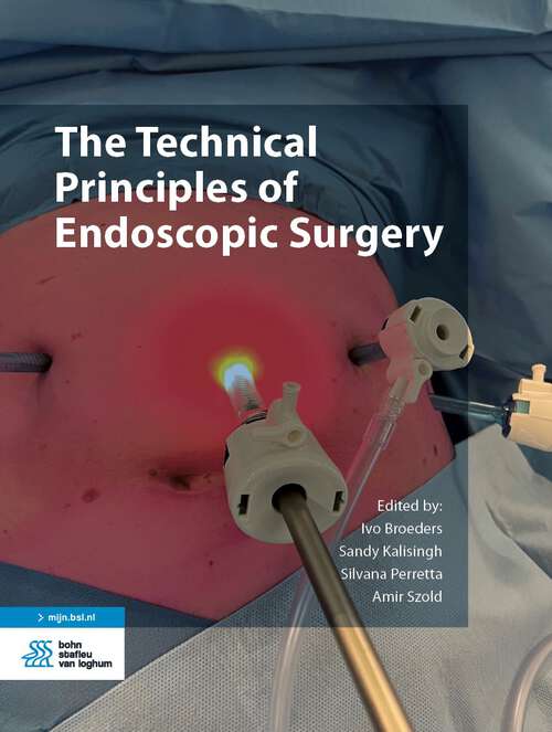Book cover of The Technical Principles of Endoscopic Surgery (1st ed. 2024)