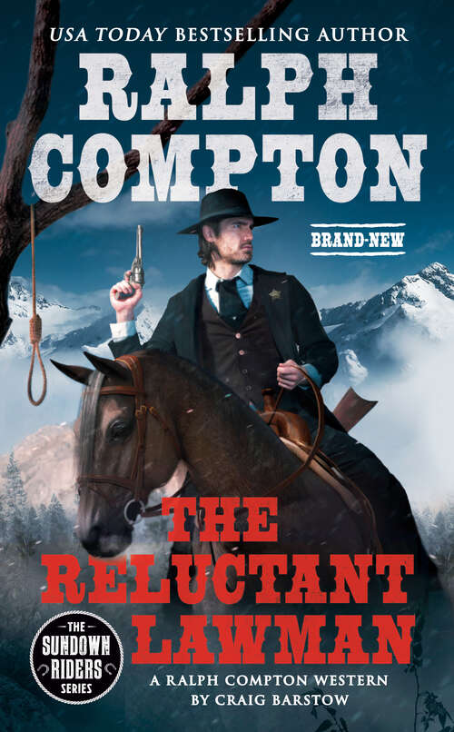 Book cover of Ralph Compton The Reluctant Lawman (The Sundown Riders Series)