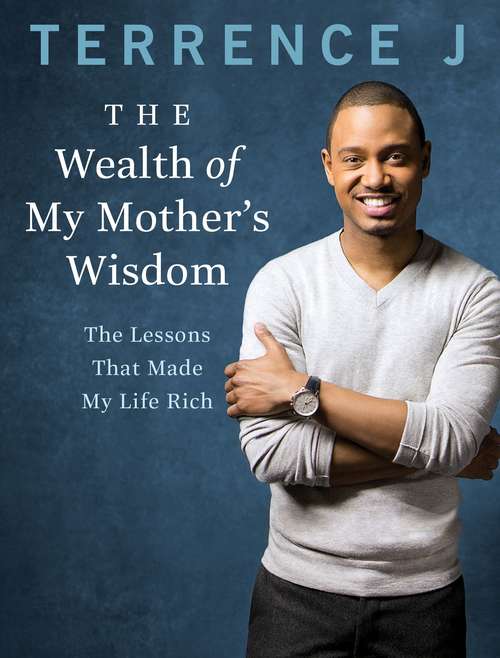 Book cover of The Wealth of My Mother's Wisdom