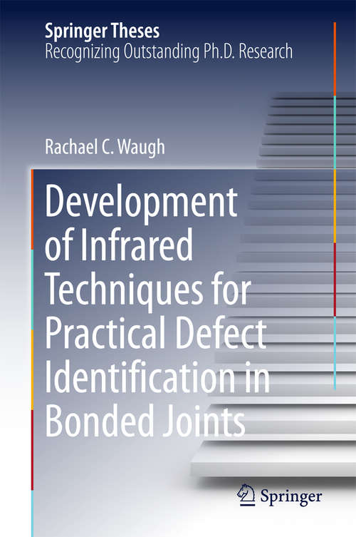 Book cover of Development of Infrared Techniques for Practical Defect Identification in Bonded Joints