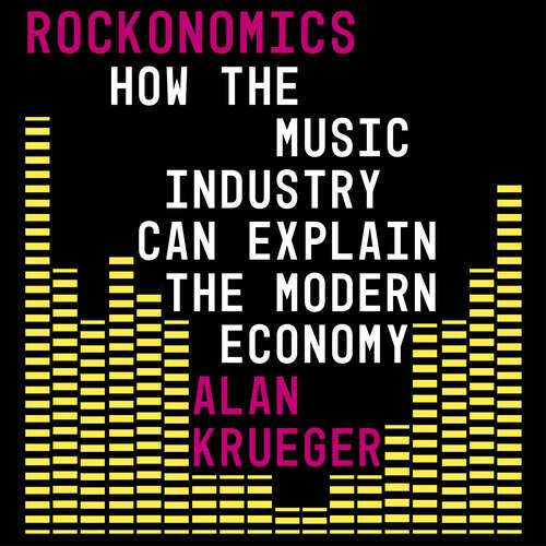 Book cover of Rockonomics: What the Music Industry Can Teach Us About Economics (and Our Future)