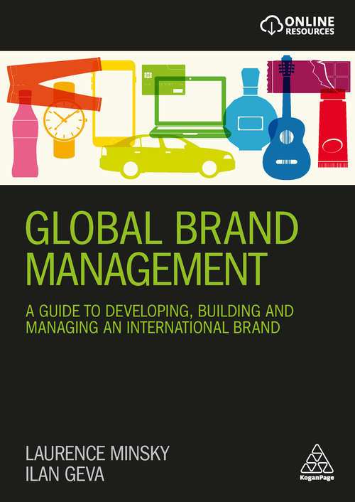 Book cover of Global Brand Management: A Guide to Developing, Building & Managing an International Brand