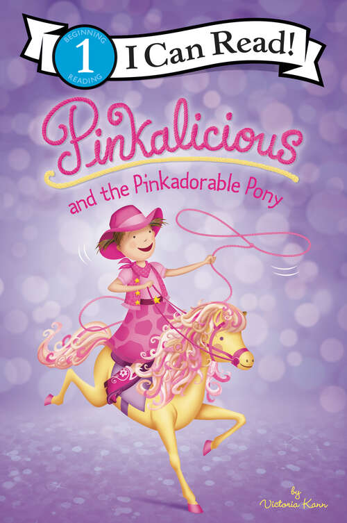 Book cover of Pinkalicious and the Pinkadorable Pony (I Can Read Level 1)