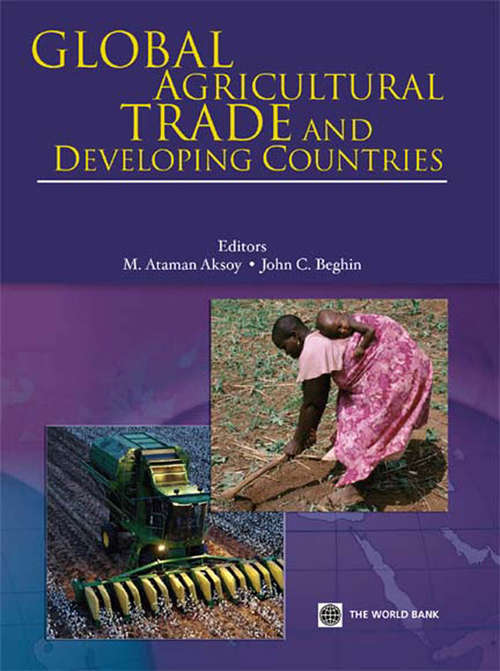 Book cover of Global Agricultural Trade and Developing Countries