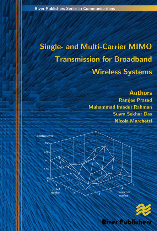 Single- And Multi-Carrier Mimo Transmission for Broadband Wireless Systems (River Publishers Series In Information Science And Technology Ser.)
