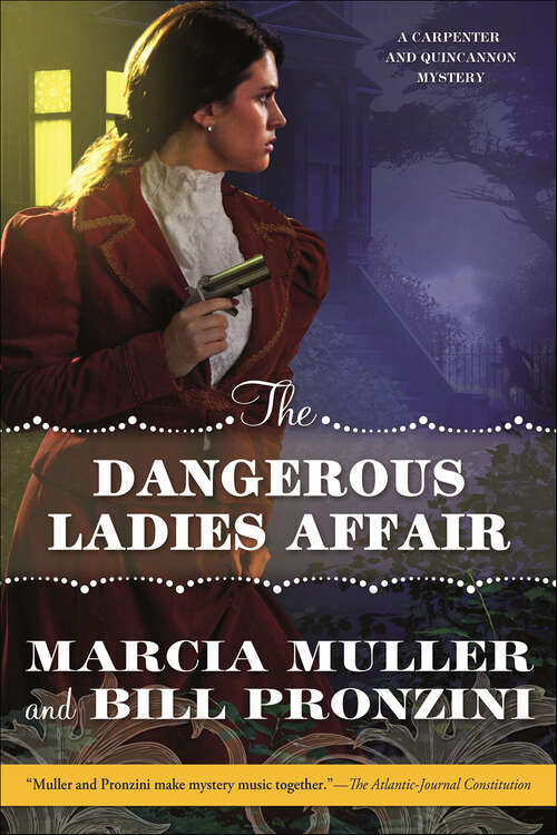 Book cover of The Dangerous Ladies Affair: A Carpenter And Quincannon Mystery (The Carpenter and Quincannon Mysteries #5)