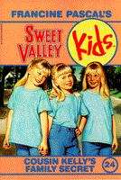 Book cover of Cousin Kelly's Family Secret (Sweet Valley Kids #24)