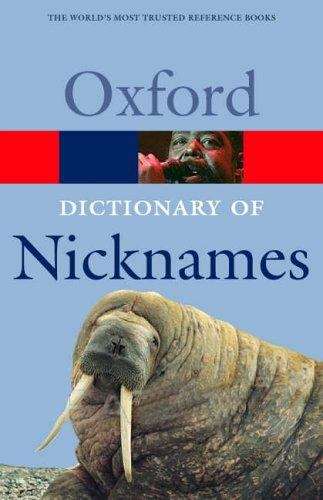 Book cover of The Oxford Dictionary of Nicknames
