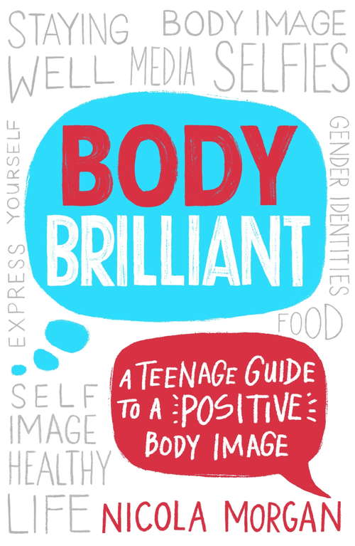 Book cover of Body Brilliant: A Teenage Guide to a Positive Body Image