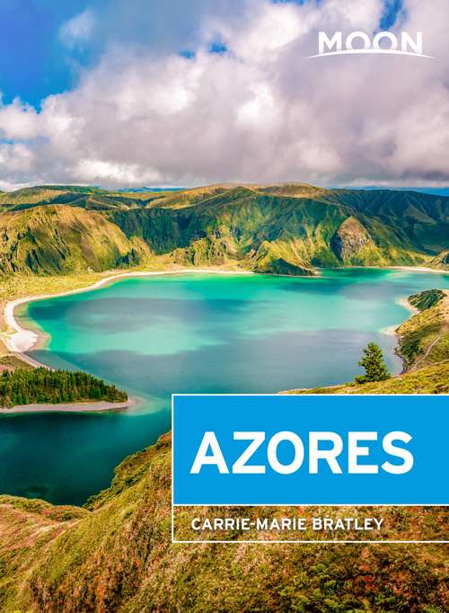 Book cover of Moon Azores: With Madeira & The Azores (Travel Guide)