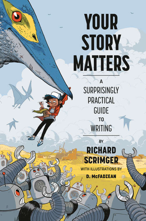 Book cover of Your Story Matters: A Surprisingly Practical Guide to Writing