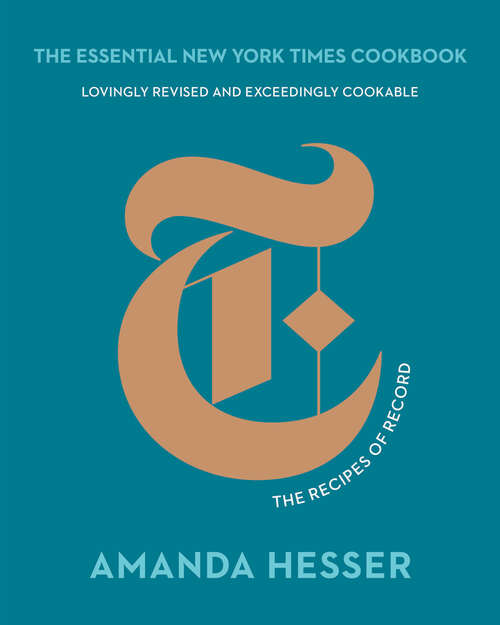 Book cover of The Essential New York Times Cookbook (10th Anniversary Edition): The Recipes Of Record (10th Anniversary Edition)
