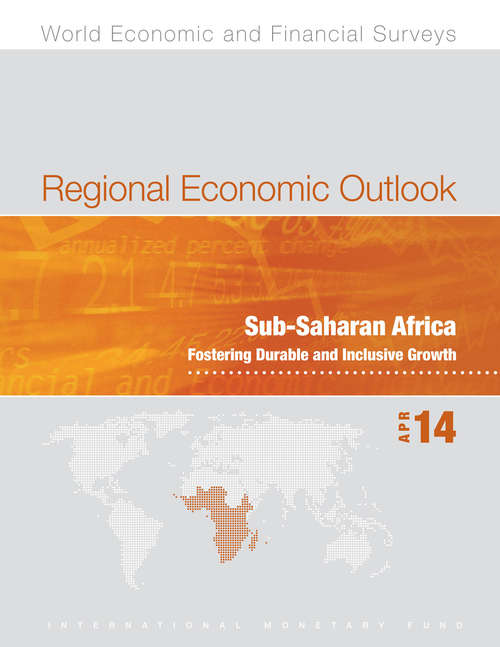 Book cover of Regional Economic Outlook, Apr 14: Sub-Saharan Africa - Fostering Durable and Inclusive Growth