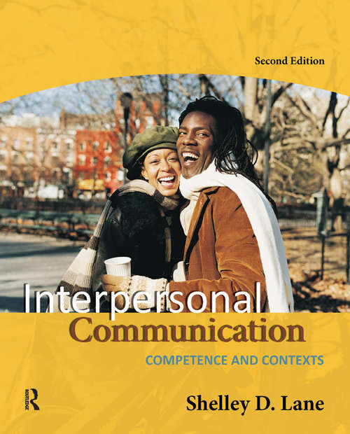 Book cover of Interpersonal Communication: Competence and Contexts (2) (Mycommunicationlab Ser.)