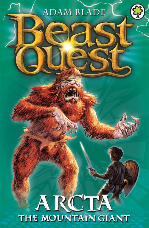 Book cover of Arcta the Mountain Giant: Series 1 Book 3 (Beast Quest #3)