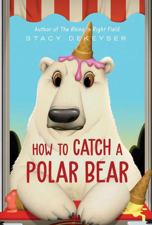Book cover of How to Catch a Polar Bear (Washington Park Stories)