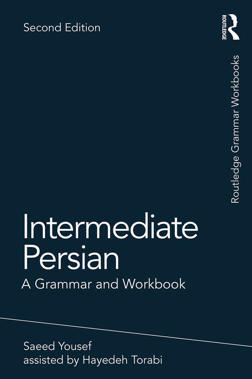 Book cover of Intermediate Persian: A Grammar and Workbook (2) (Routledge Grammar Workbooks)