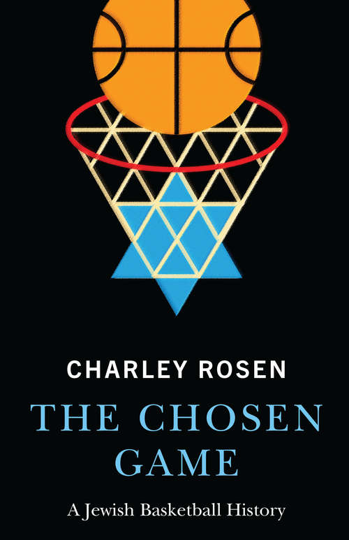 Book cover of The Chosen Game: A Jewish Basketball History