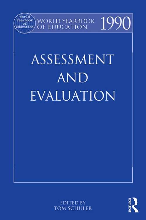 World Yearbook of Education 1990: Assessment and Evaluation (World Yearbook of Education)