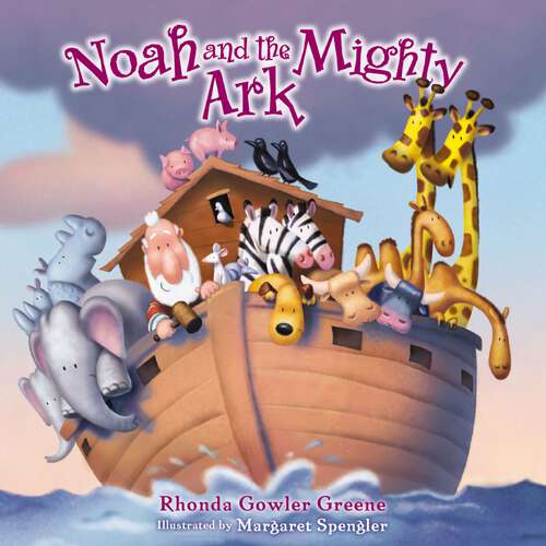 Book cover of Noah and the Mighty Ark