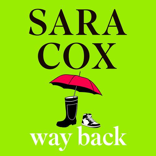 Book cover of Way Back: The  perfect feel-good read, touching and funny, ideal for book clubs