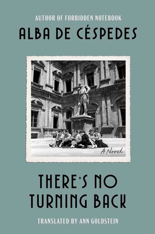 Book cover of There's No Turning Back: A Novel