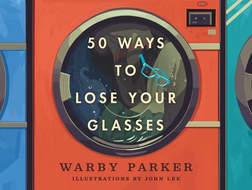 Book cover of 50 Ways to Lose Your Glasses