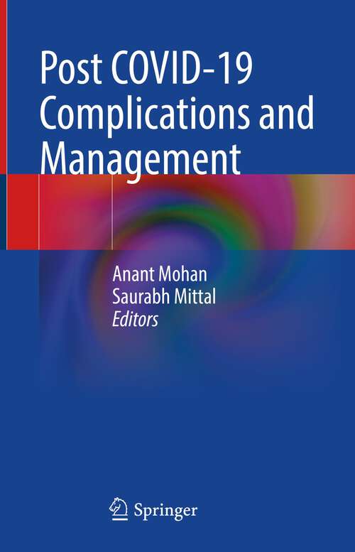Book cover of Post COVID-19 Complications and Management (1st ed. 2022)