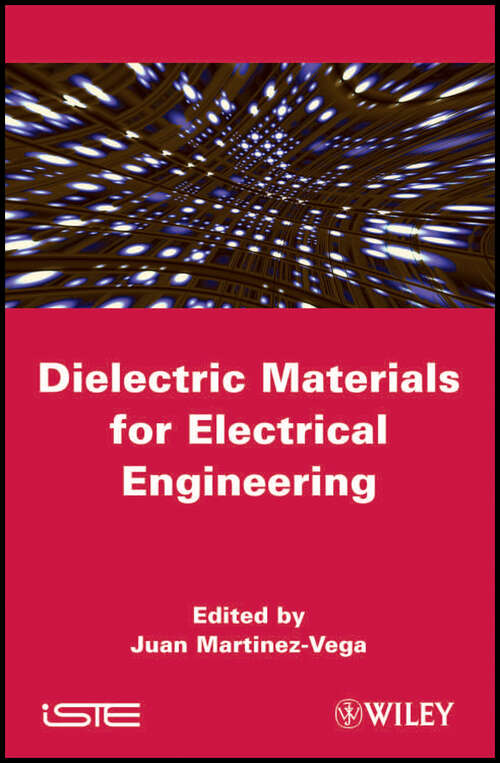 Book cover of Dielectric Materials for Electrical Engineering