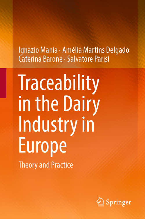 Traceability in the Dairy Industry in Europe: Theory And Practice