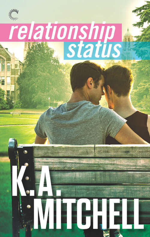 Book cover of Relationship Status: Getting Him Back Boyfriend Material Relationship Status (Digital Original) (Ethan & Wyatt #3)