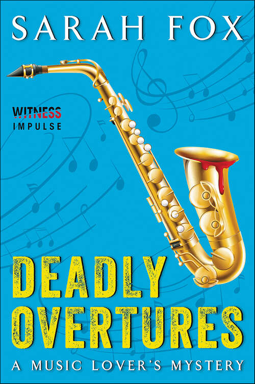 Book cover of Deadly Overtures: A Music Lover's Mystery