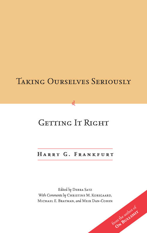 Book cover of Taking Ourselves Seriously and Getting It Right [DECKLE EDGE] (1)