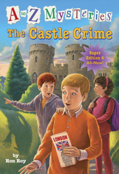 Book cover of A to Z Mysteries Super Edition #6: The Castle Crime