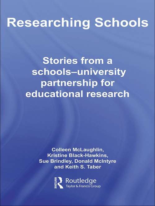 Researching Schools: Stories from a Schools-University Partnership for Educational Research