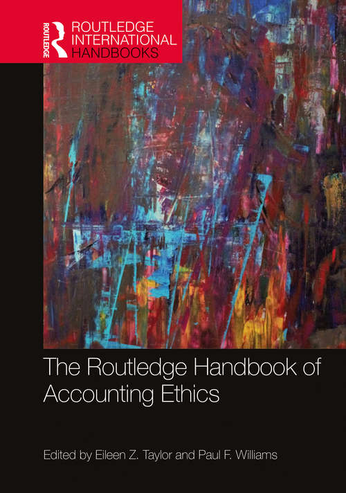 The Routledge Handbook of Accounting Ethics (Routledge International Handbooks)