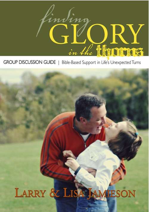 Book cover of Finding Glory In The Thorns Group Discussion Guide