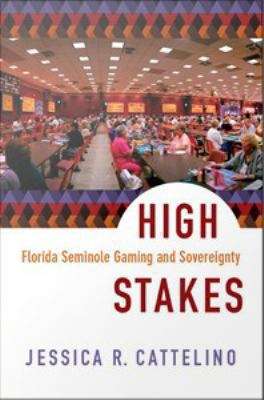 Book cover of High Stakes: Florida Seminole Gaming and Sovereignty