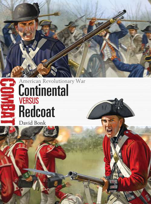 Book cover of Continental vs Redcoat: American Revolutionary War